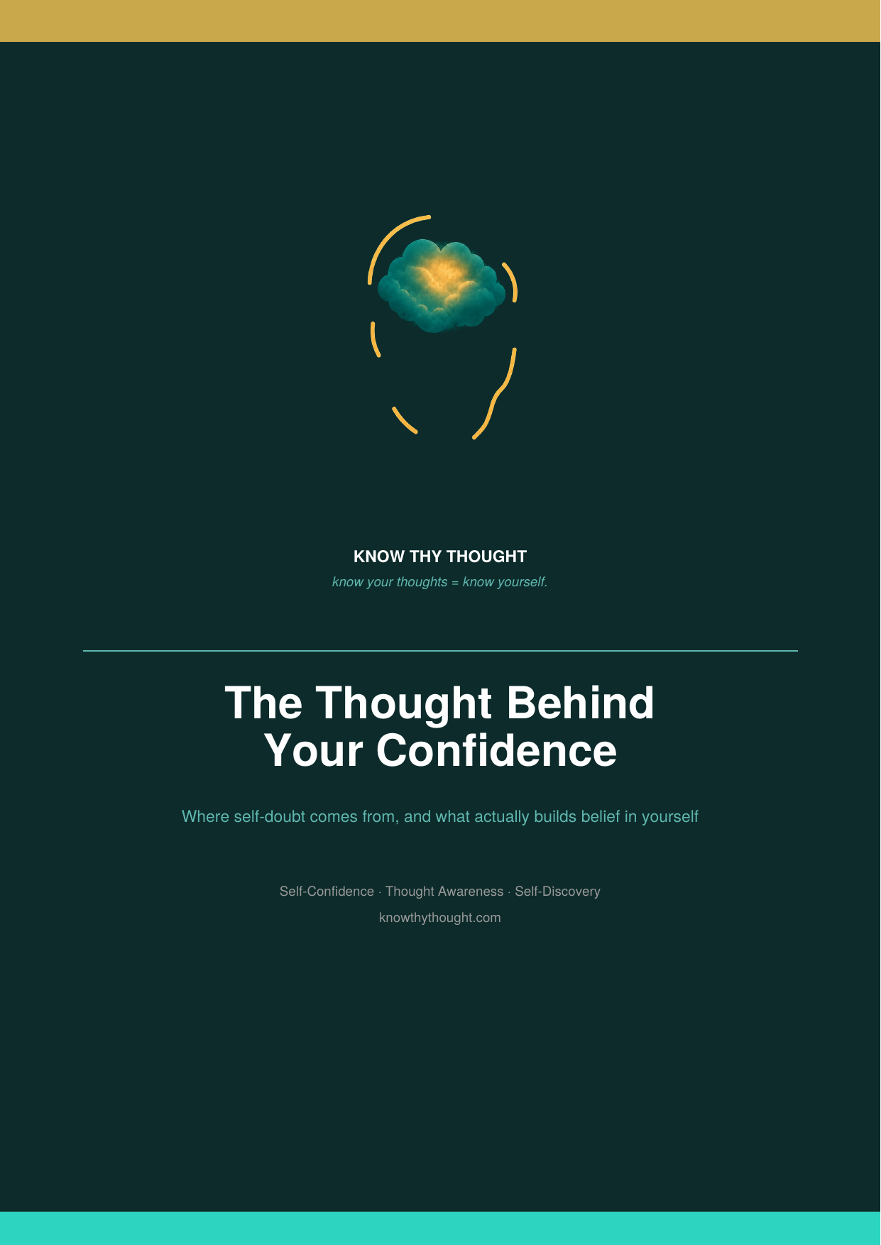 The Thought Behind Your Confidence