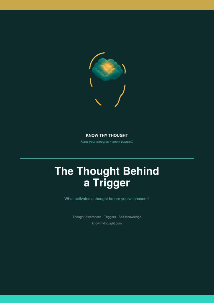 The Thought Behind a Trigger