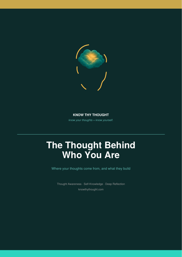 The Thought Behind Who You Are
