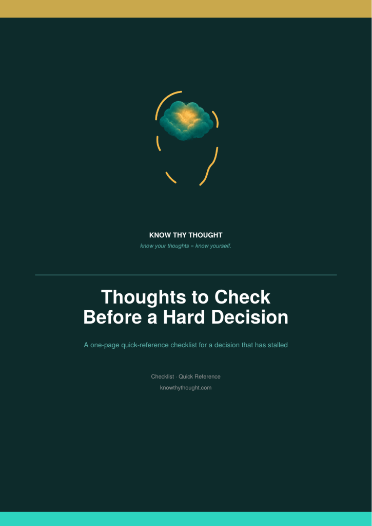 Thoughts to Check Before a Hard Decision