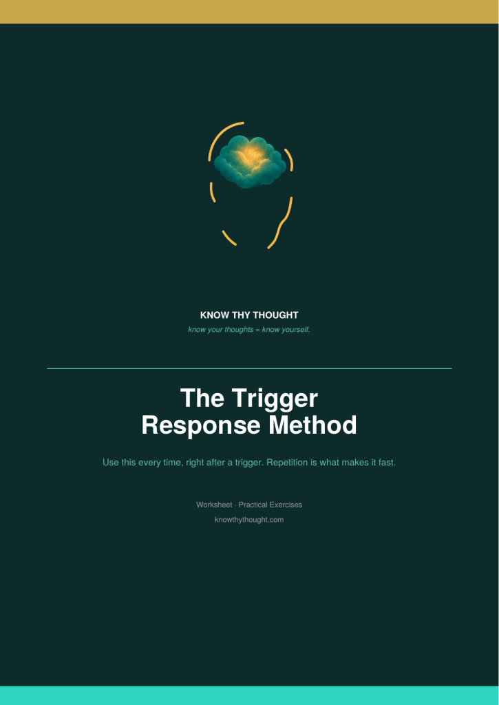 The Trigger Response Method