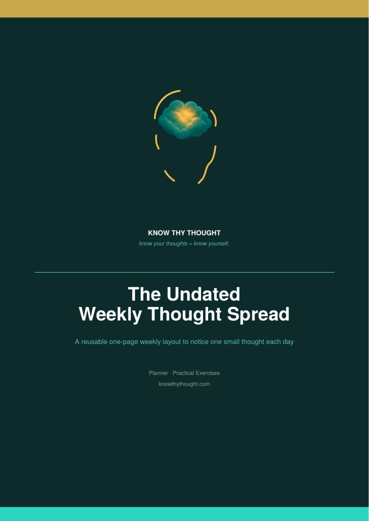 The Undated Weekly Thought Spread