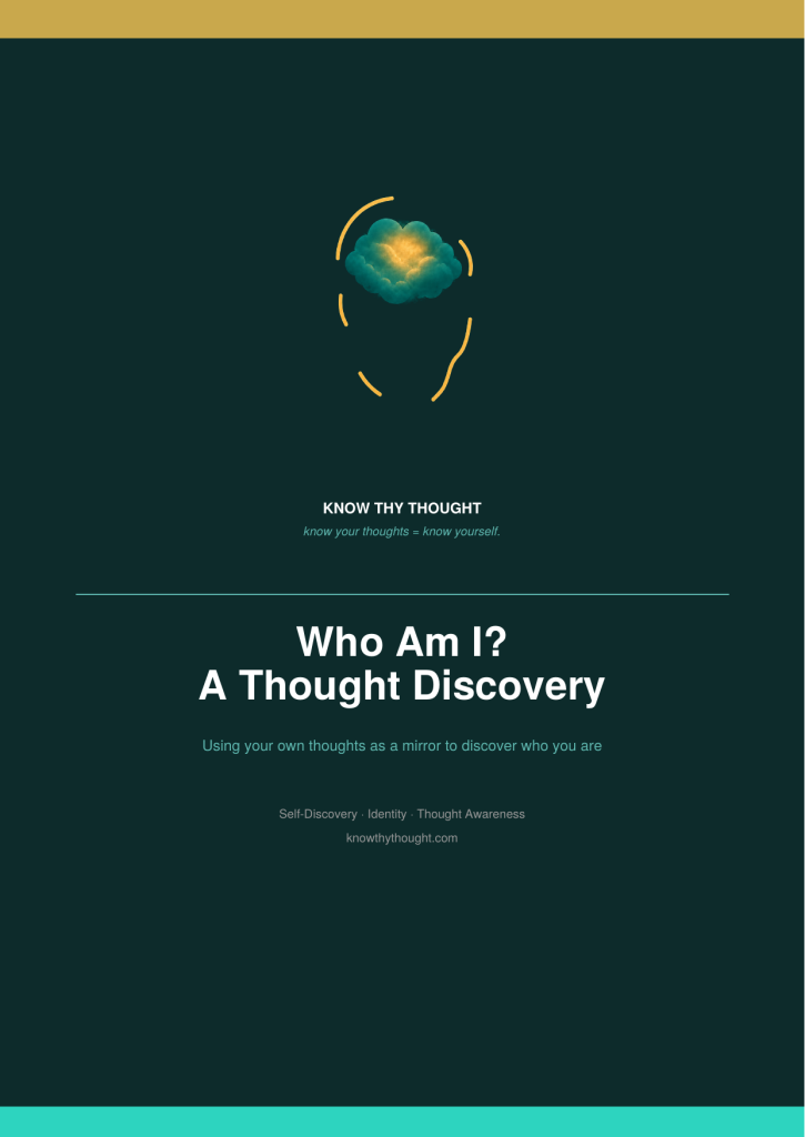 Who Am I? A Thought Discovery